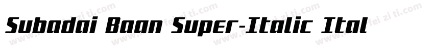 Subadai Baan Super-Italic Italic字体转换